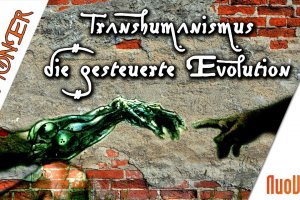 Transhumanismus - Die gesteuerte Evolution