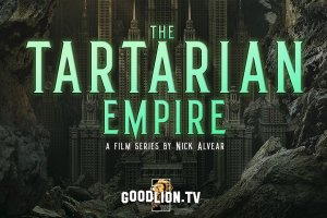Good Lion TV - The Tartarian Empire (part 1)